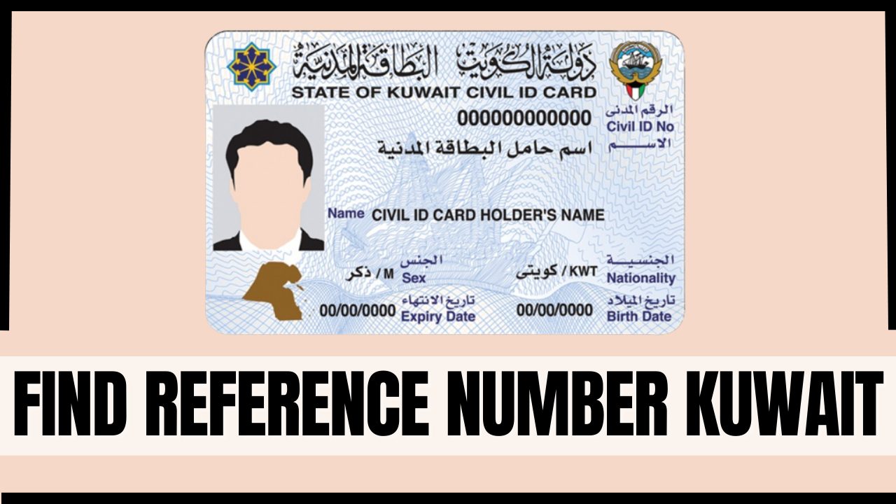Find Reference Number Kuwait Civil ID 2023