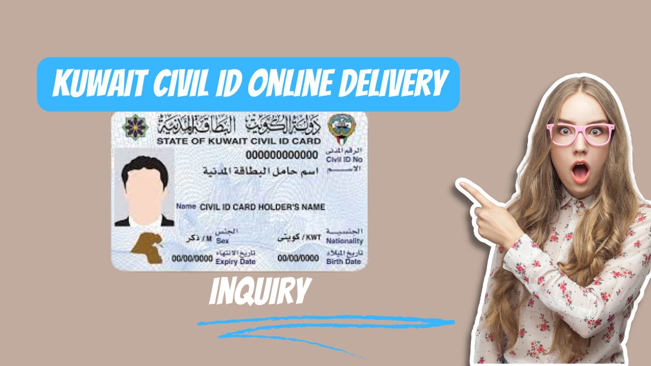 Kuwait Civil ID Online Delivery Inquiry