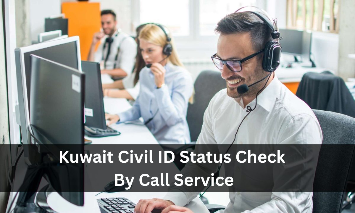 Kuwait Civil ID Status Check By Call Service