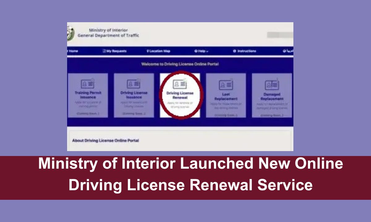 Ministry of Interior Launched New Online Driving License Renewal Service