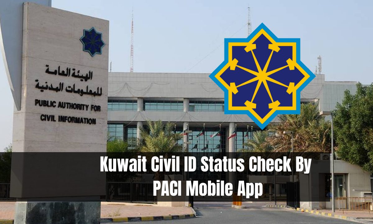 Kuwait Civil ID Status Check By PACI Mobile App