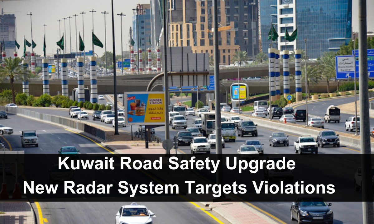 Kuwait Road Safety Upgrade: New Radar System Targets Violations