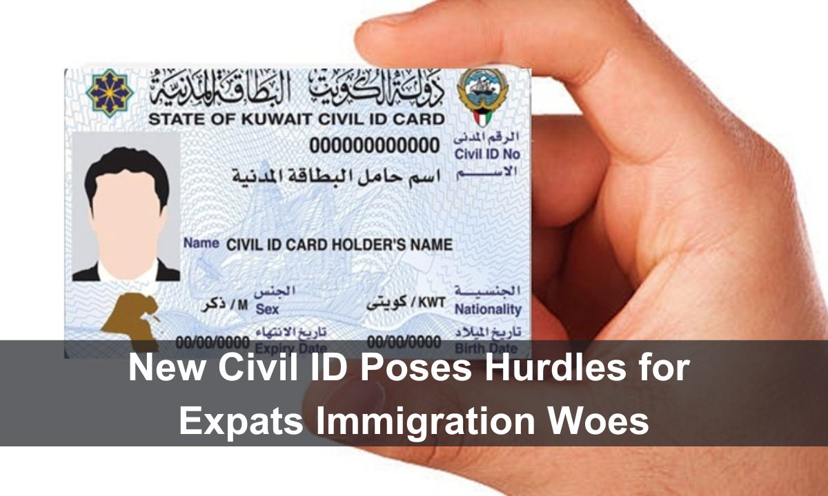 New Civil ID Poses Hurdles for Expats Immigration Woes