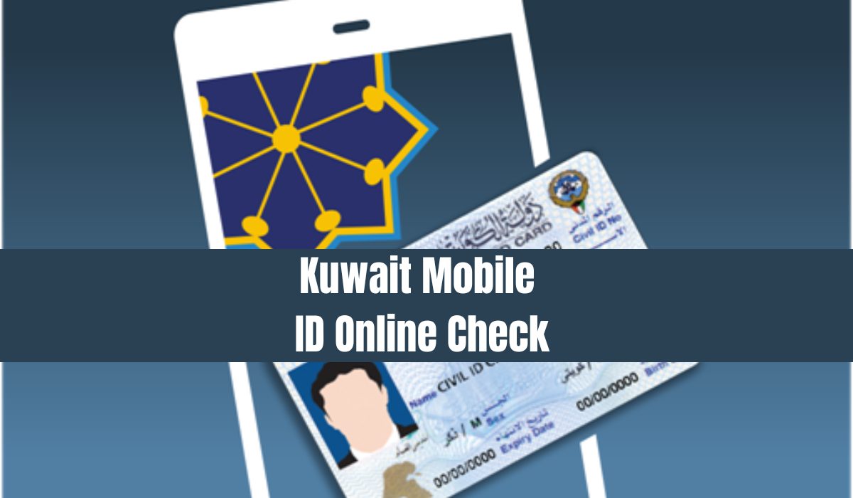 Kuwait Mobile ID Online Check - The Hawyti Digital ID