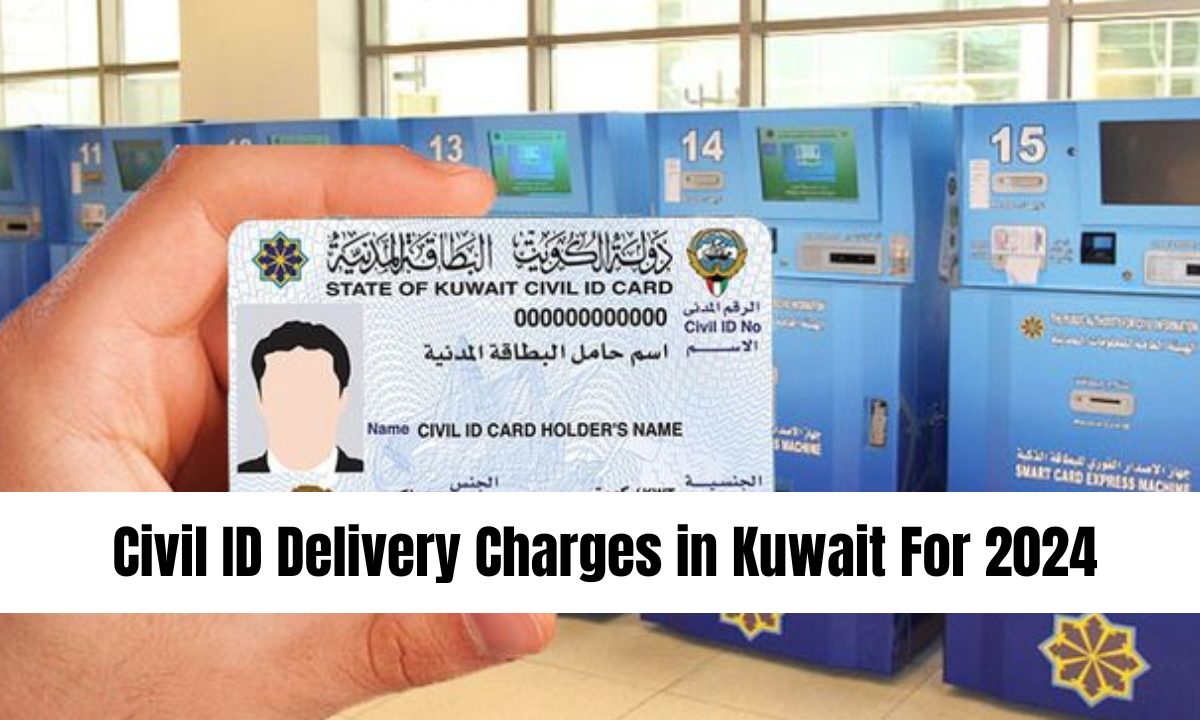 Civil ID Delivery Charges in Kuwait For 2024