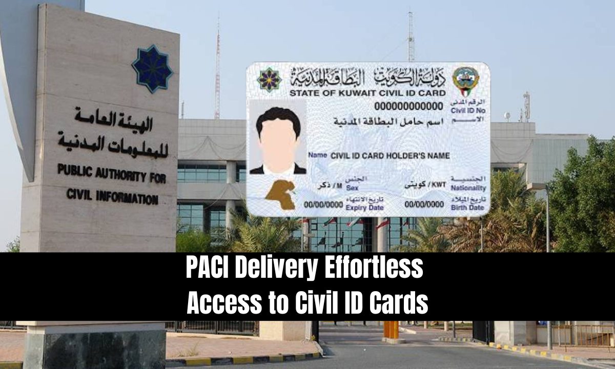 PACI Delivery - Effortless Access to Civil ID Cards