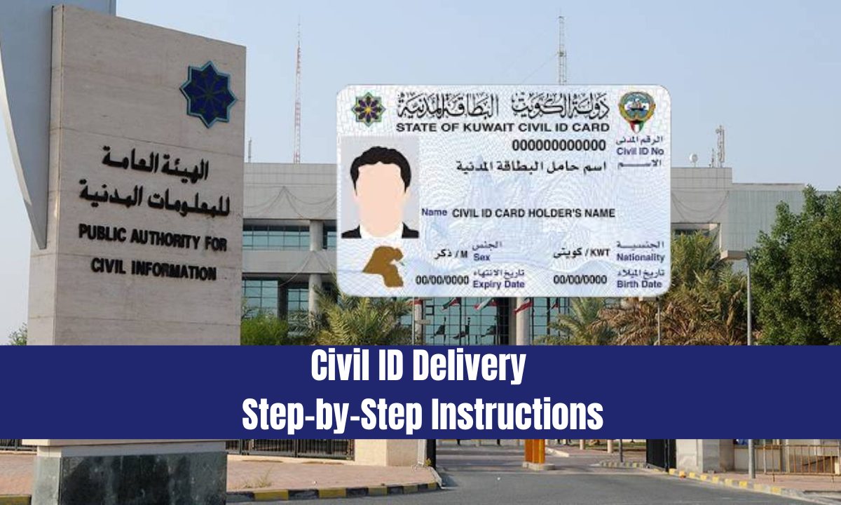 Civil ID Delivery Step-by-Step Instructions