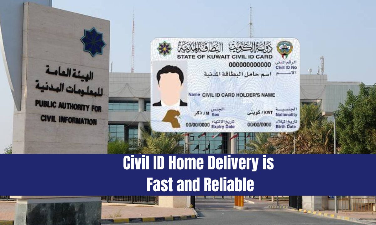 Civil ID Home Delivery is Fast and Reliable