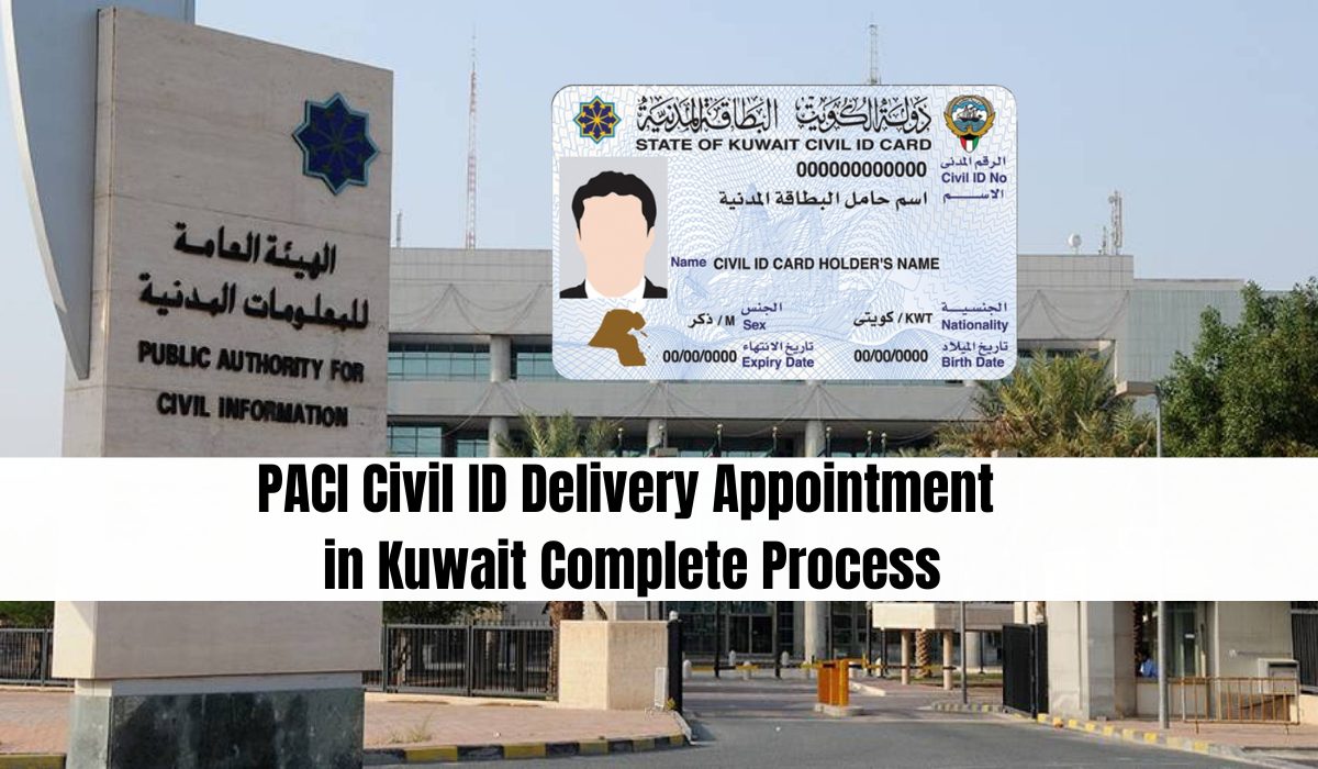 PACI Civil ID Delivery Appointment in Kuwait Complete Process