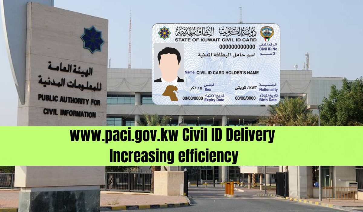 www.paci.gov.kw Civil ID Delivery Increasing Efficiency
