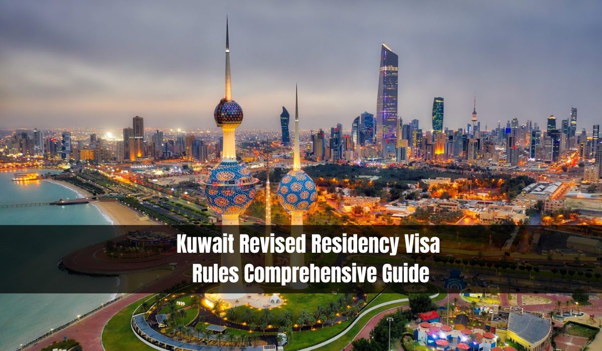 Kuwait Revised Residency Visa Rules Comprehensive Guide